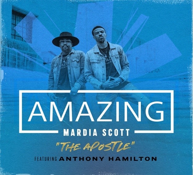 Apostle Mardia Scott and Anthony Hamilton to Debut New Single ‘His Love is Amazing’