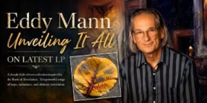 Eddy Mann’s The Unveiling Is a Reverent Journey Through Revelation’s Promise