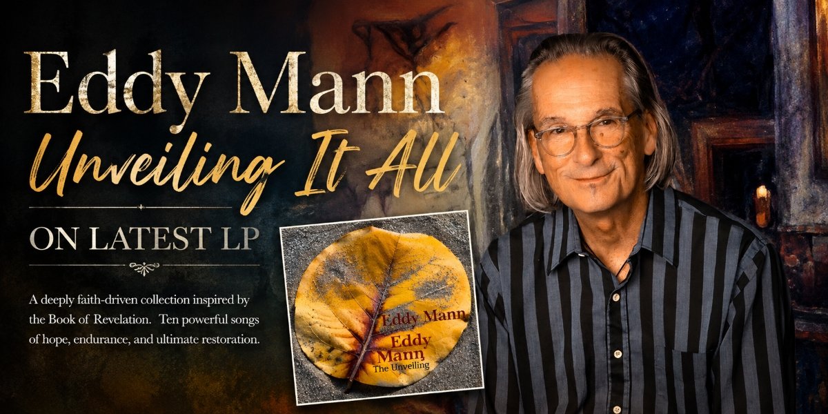 Eddy Mann’s The Unveiling Is a Reverent Journey Through Revelation’s Promise