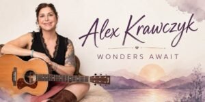 Finding Grace in the Quiet: Alex Krawczyk’s Journey to Wonders Await