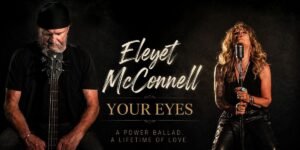 Growing Older, Growing Stronger: Eleyet McConnell's "Your Eyes" Chooses Substance Over Spectacle