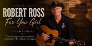 Robert Ross's "For You Girl" Finds Strength in Vulnerability