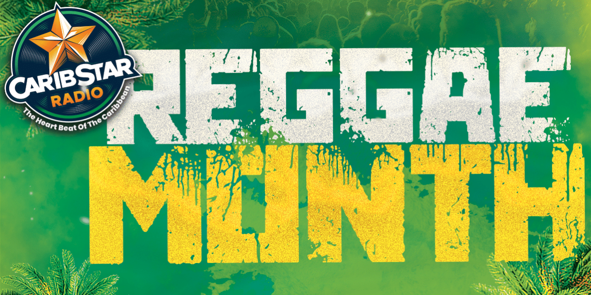 Celebrating Reggae History Month: The Legacy Lives on with CaribStar Radio